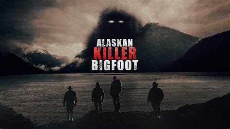 alaskan bigfoot season 2|alaskan killer bigfoot reviews.